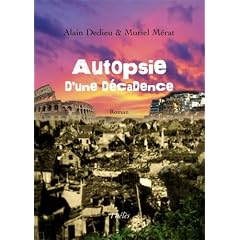 Autopsie d'une Decadence