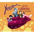 Let's Submerge: The Anthology