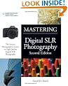 Mastering Digital SLR Photography 2E