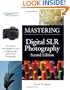 Mastering Digital SLR Photography, Second Edition