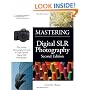 Mastering Digital SLR Photography, Second Edition
