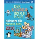 Der Kinder Brockhaus Kalender f�r clevere Kids 2010: Mit Brockhaus clever durchs Jahr!