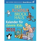 Der Kinder Brockhaus Kalender f�r clevere Kids 2010: Mit Brockhaus clever durchs Jahr!von "Martina Stein"