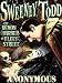 SWEENEY TODD, THE DEMON BARBER OF FLEET STREET: THE VICTORIAN CLASSIC