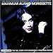 Music : Maximum Alanis Morissette