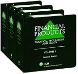 Review CCH, Inc.  / Financial Products: Taxation, Regulation and Design (2007 Supplement) Three-Volume Set