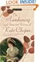 The Awakening and Selected Stories of Kate Chopin (Signet Classics)