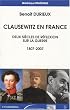 Clausewitz en France : Deux si�cles de r�flexion sur la guerre (1807-2007)