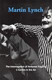 The Interrogation of Ambrose Fogarty & Castles in the Air: 0