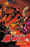Astonishing X-Men, Band 4: Unaufhaltsam - Joss Whedon, John Cassaday