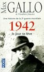1942, le jour se l�ve : Une histoire...