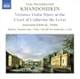 Ivan Yevstafyevich Khandoshkin: Virtuoso Violin Music at the Court of Catherine the Great