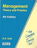 Management : theory and practice
