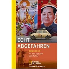 Echt abgefahren: Mit dem Fiat 500 nach Peking