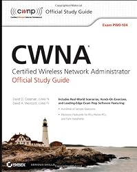 CWNA Certified Wireless Network Administrator Official Study Guide: Exam PW0-104 (CWNP Official Study Guides)