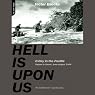 Hell Is Upon Us: D-Day in the Pacific - Saipan to Guam, June to August 1944