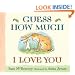 Guess How Much I Love You