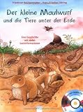 Der kleine Maulwurf und die Tiere unter der Erde: Eine Geschichte mit vielen Sachinformationen Der kleine Maulwurf und die Tiere unter der Erde: Eine Geschichte mit vielen Sachinformationen