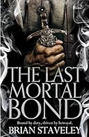 The Last Mortal Bond (Chronicles of the Unhewn Throne Book 3) (English Edition)