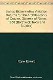 Bishop Bickersteth's visitation returns for the Archdeaconry of Craven, Diocese of Ripon, 1858