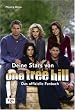 Deine Stars von One Tree Hill: Das offizielle Fanbuch