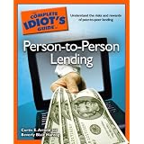 The Complete Idiot's Guide to Person-to-Person Lending