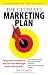 The Ultimate Marketing Plan, 4th Edition: Target Your Audience! Get Out Your Message! Build Your Brand!
