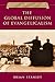The Global Diffusion of Evangelicalism: The Age of Billy Graham and John Stott (Volume 5) (History of Evangelicalism Series)