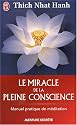 Le miracle de la pleine conscience
