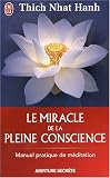 Le miracle de la pleine conscience