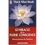 Le miracle de la pleine conscience