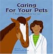 Caring for Your Pets: A Book About Veterinarians (Community Workers)