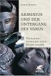 Arminius und der Untergang des Varus: Warum die Germanen keine R�mer wurden