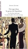 Un type dans le genre de Napol�on : Suivi de Une lettre bien tap�e ; Une paire de gifles ; L'Ecole du mensonge