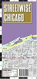 Streetwise Chicago Map - Laminated Center City Street Map of Chicago, Illinios - Folding pocket size travel map with integrated CTA & Metra map including lines & stations (Streetwise)