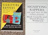 Signifying Rappers: Rap and Race in the Urban Present