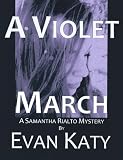 A Violet March (Samantha Rialto Mysteries)