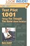 Test Pilot: 1,001 Things You Thought You Knew about Aviation (General Aviation Reading series)