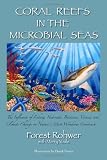 Coral Reefs in the Microbial Seas