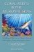 : Coral Reefs in the Microbial Seas