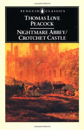 nightmare abbey  crotchet castle penguin english library el 45