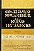 Hechos (Comentario MacArthur del N.T.) (Spanish Edition)