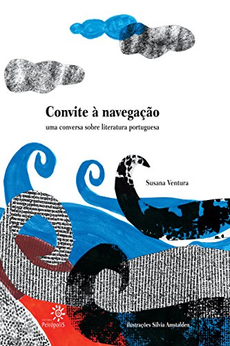 Convite à navegação: uma conversa sobre literatura portuguesa (Portuguese Edition)