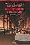 Le livre des morts tib�tain