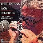 Live in the Netherlands by Toots Thielemans, Niels-Henning Orsted Pedersen, and Joe Pass