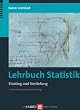 Lehrbuch Statistik. Einstieg und Vertiefung