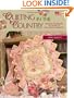 Quilting in the Country: Projects and Recipes to Celebrate Life's Special Moments