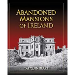 Abandoned Mansions of Ireland