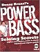 Bunny Brunel's Power Bass: Soloing Secrets: Explore New Modes, Scales and Chords * Expand Your Improv Palette (Book)
