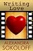 Writing Love: Screenwriting Tricks for Authors II